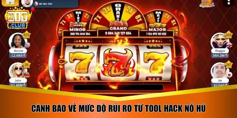 Cảnh báo về mức độ rủi ro từ tool hack nổ hũ