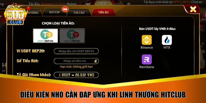 Điều kiện nhỏ cần đáp ứng khi lĩnh thưởng Hitclub