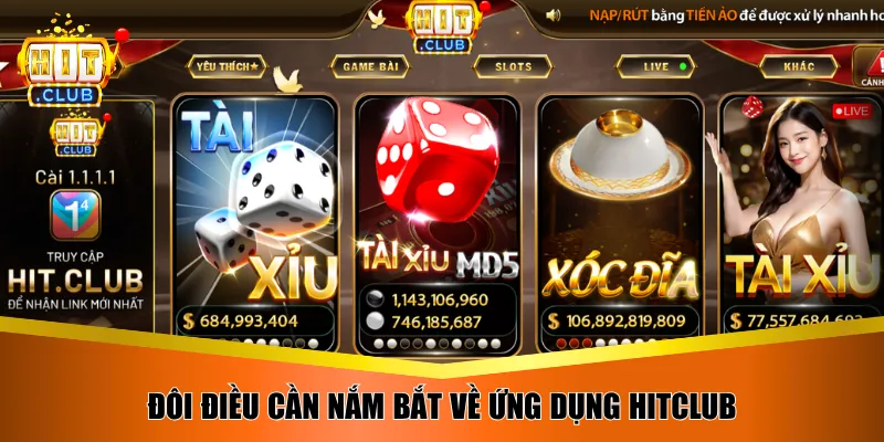 Đôi điều cần nắm bắt về ứng dụng Hitclub