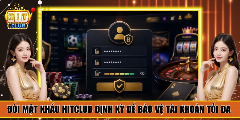 đổi mật khẩu hitclub