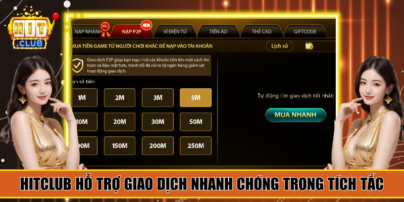 Hitclub hỗ trợ giao dịch nhanh chóng trong tích tắc
