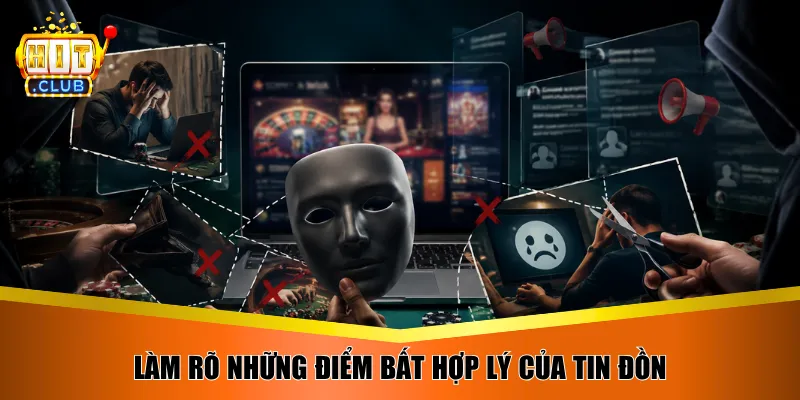 Làm rõ những điểm bất hợp lý của tin đồn