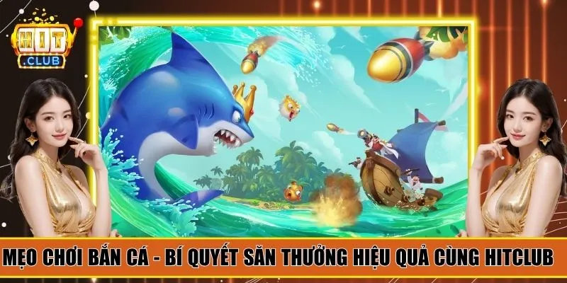 mẹo chơi bắn cá