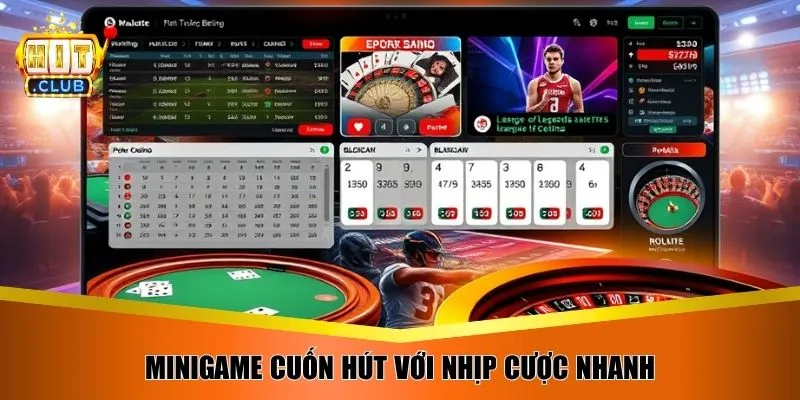 Minigame cuốn hút với nhịp cược nhanh
