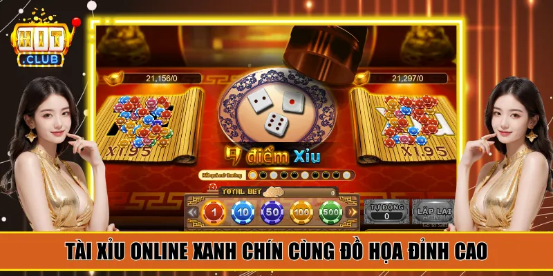 Tài Xỉu online xanh chín cùng đồ họa đỉnh cao